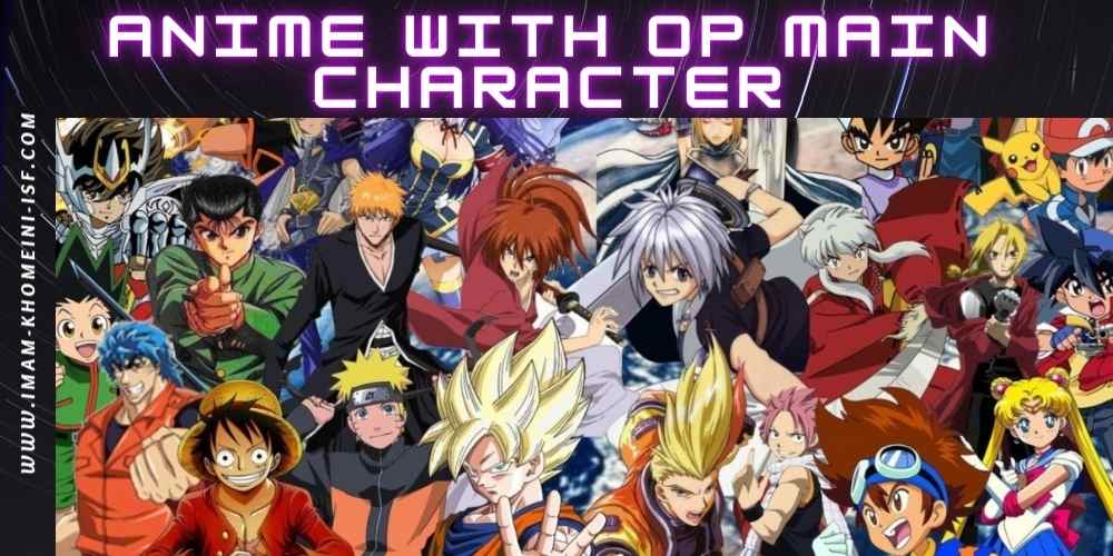 Anime with OP main character