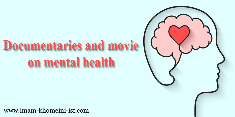 Documentaries and movie on mental health