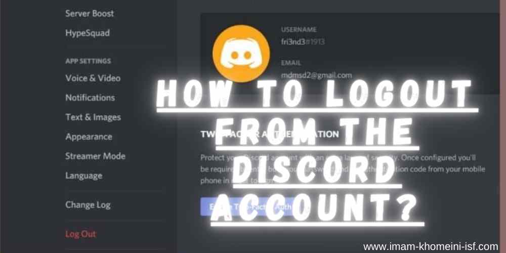 How To Logout From The Discord Account Android Ios Windows And Mac Imam Khomeini Isf