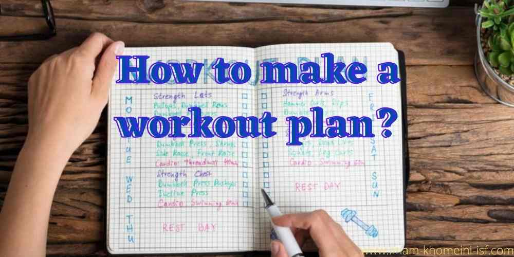 How to make a workout plan