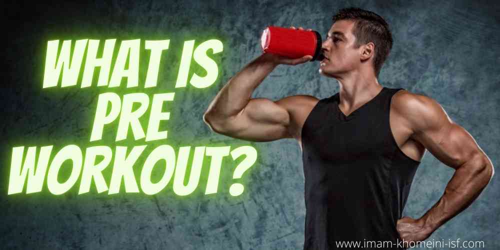 What is pre workout