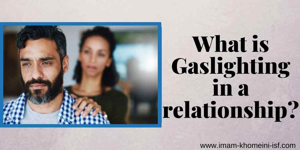 What is Gaslighting in a relationship?