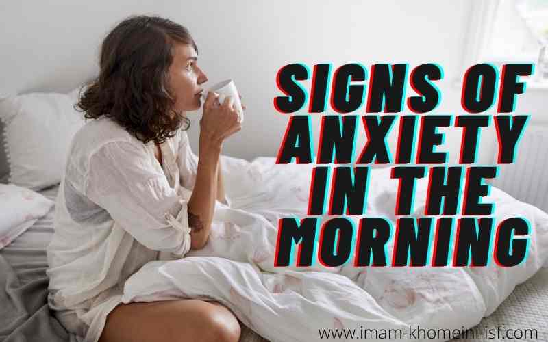 Signs of anxiety in the morning